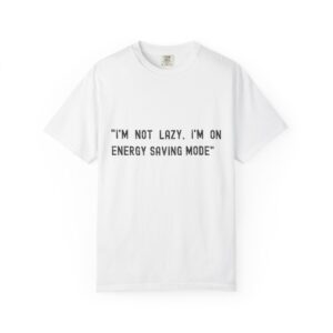 *Energy Saving Mode* T-Shirt